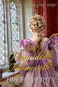 The Misguided Mademoiselle - Bree Verity