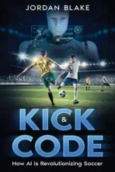 Kick & Code - Blake Jordan