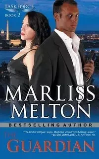 The Guardian (The Taskforce Series, Book 2) - Melton Marliss