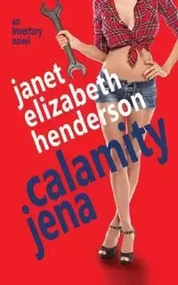 Calamity Jena - Janet Elizabeth Henderson