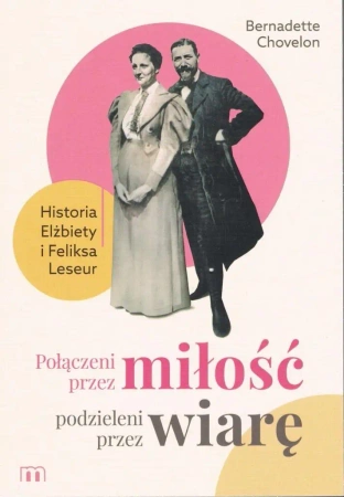 Połączeni przez miłość, podzieleni przez wiarę - Bernadette Chovelon
