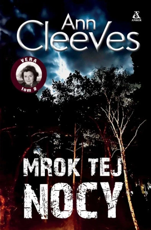 Mrok tej nocy. Vera. Tom 9 - Ann Cleeves
