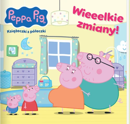 Peppa Pig. Książeczki z półeczki. Wieeelkie zmiany - praca zbiorowa