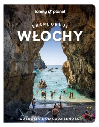 Włochy. Eksploruj! - praca zbiorowa