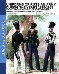 Uniforms of Russian army during the years 1825-1855 vol. 06 - Viskovatov Aleksandr Vasilevich