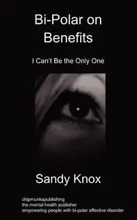 Bi-Polar on Benefits - Sandy Knox
