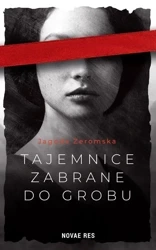 Tajemnice zabrane do grobu - Jagoda Żeromska