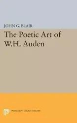 Poetic Art of W.H. Auden - G. Blair John
