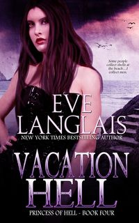 Vacation Hell - Eve Langlais