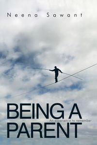 Being a Parent - Sawant Neena