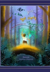 Co, gdzie i z kim, czyli kłopoty inżyniera - Nina Kołodziejczak, Ewelina Oleksiak