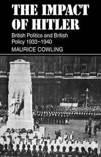 The Impact of Hitler - Maurice Cowling