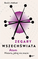 Zegary Wszechświata. Atom - David J. Helfand