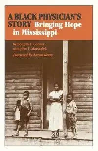 A Black Physician's Story - Conner Douglas L.