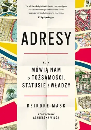 Adresy. Co mówią nam o tożsamości, statusie i władzy - Znak Literanova