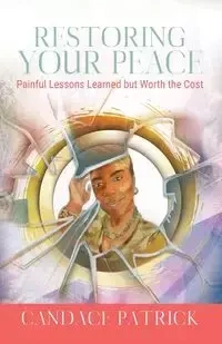 Restoring Your Peace - Patrick Candace