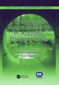 Analytical Measurements in Aquatic Environments - Namiesnik Jacek