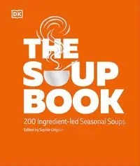 The Soup Book - Sophie Grigson