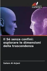 Il Sé senza confini - Al arjani Salem
