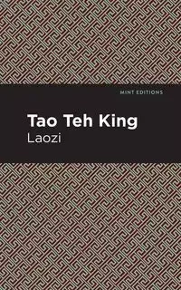 Tao Te King - Tzu Lao
