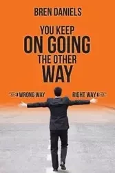 You Keep on Going the Other Way - Daniels Bren