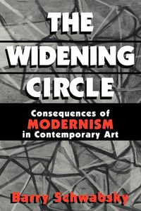 The Widening Circle - Barry Schwabsky