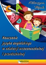 eBook Nauczanie języka angielskiego w edukacji wczesnoszkolnej i przedszkolnej. - Katarzyna Wójcik epub mobi