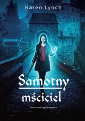 Samotny mściciel - Karen Lynch