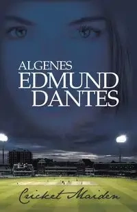 Cricket Maiden - Edmund Dantes Algenes