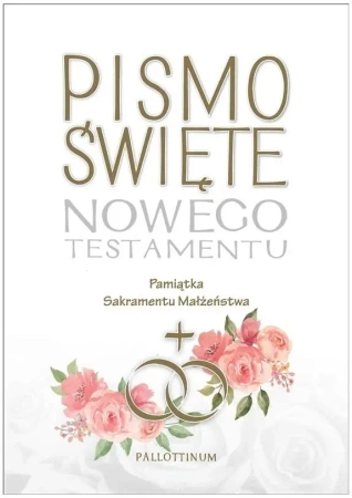 Pismo Święte NT Pamiątka Sakramentu Małżeństwa - praca zbiorowa