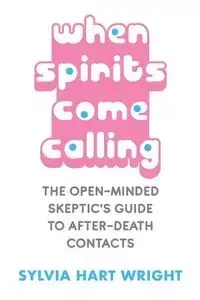 When Spirits Come Calling - Sylvia Wright Hart