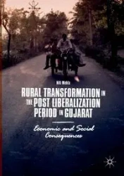 Rural Transformation in the Post Liberalization Period in Gujarat - Mehta Niti