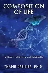 Composition of Life - Kreiner Ph.D. Thane
