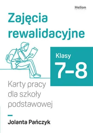 Zajęcia rewalidacyjne. Karty pracy SP 7-8 - Jolanta Pańczyk