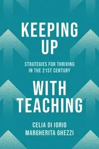 Keeping Up with Teaching - Celia Di Iorio