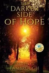 The Darker Side of Hope - David Fambrough G