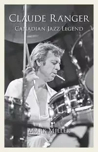 Claude Ranger - Mark Miller