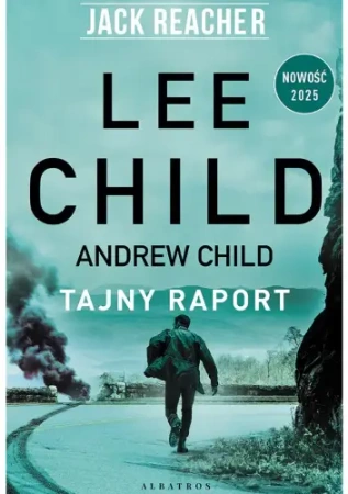 Jack Reacher: Tajny raport - Lee Child, Andrew Child