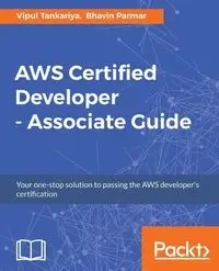 AWS Certified Developer - Associate Guide - Tankariya Vipul