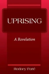 Uprising - Rodney Forte'