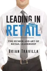 Leading in Retail - Brian Travilla