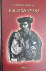 Huculszczyzna T.2 - Włodzimierz Szuchewicz