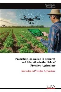 Promoting Innovation in Research and Education in the Field of Precision Agriculture - Khalilia Walid
