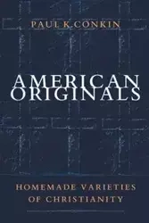 American Originals - Paul K. Conkin