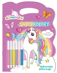 Jednorożce pełne magii. Moje Jednorożce. Superkolory - Opracowanie zbiorowe