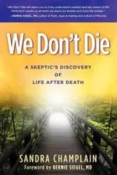 We Don't Die - Sandra Champlain