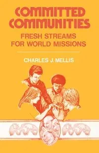 Committed Communities - Charles J. Mellis