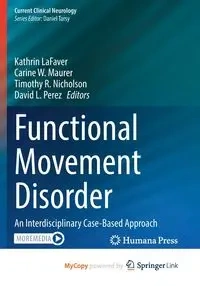 Functional Movement Disorder - LaFaver Kathrin
