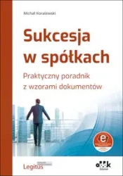 Sukcesja w spółkach. - Michał Koralewski
