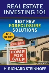 Real Estate Investing 101 - Steinhoff H. Richard